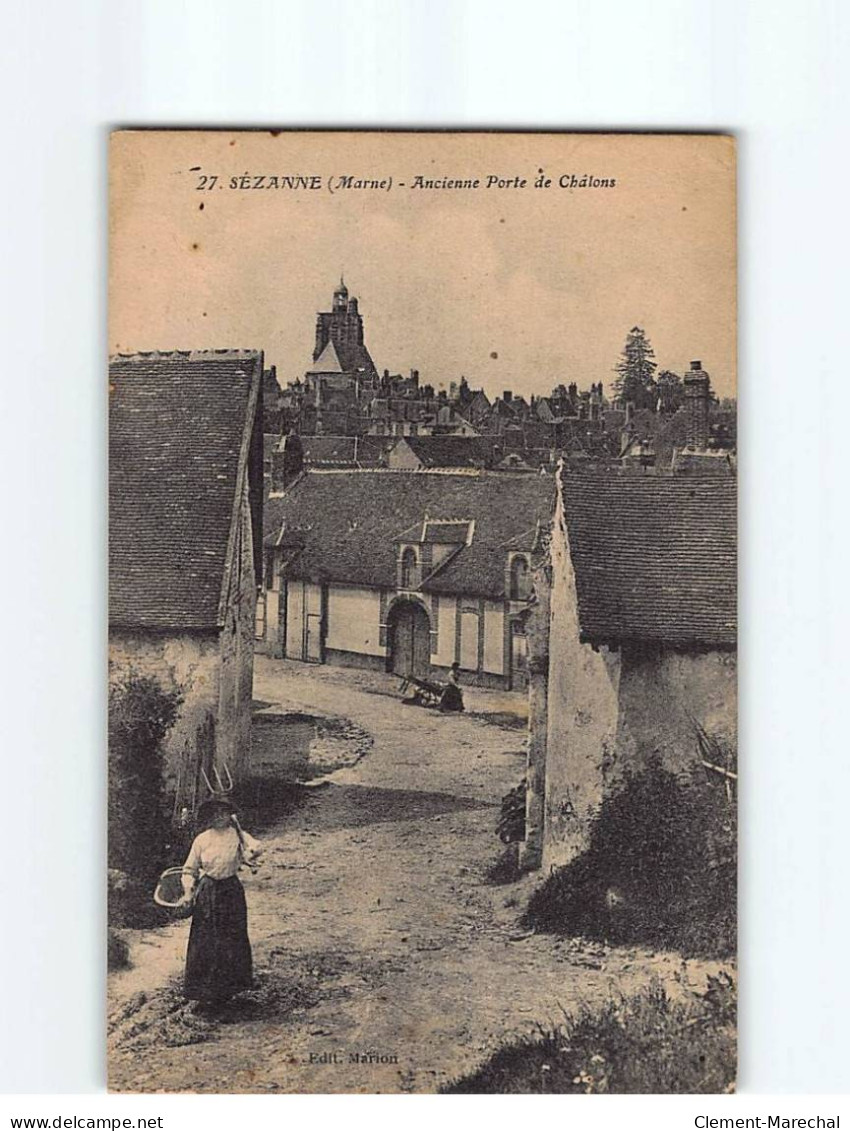 SEZANNE : Ancienne Porte De Châlons - Très Bon état - Sezanne