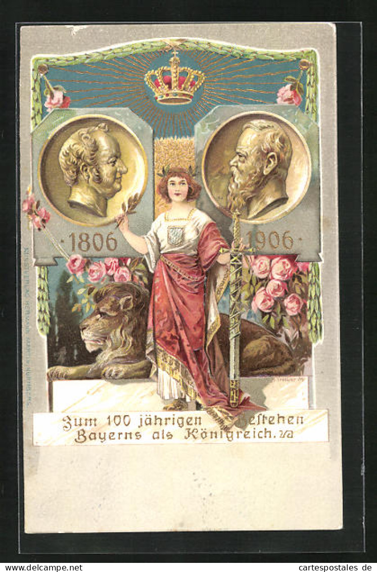 Präge-AK Prinzregent Luitpold, 1806-1906, Frau Mit Schwert Und Zweig, Zum 100 Jährigen Bestehen Bayerns Als Königre  - Familles Royales