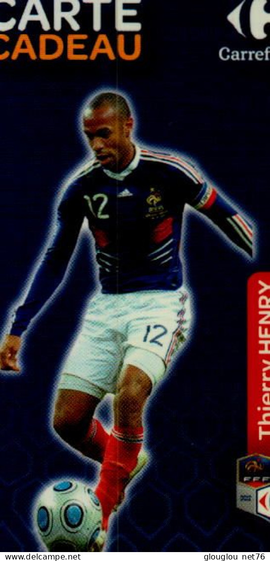 CARTE CADEAU...CARREFOUR...THIERRY HENRY - Treuekarten