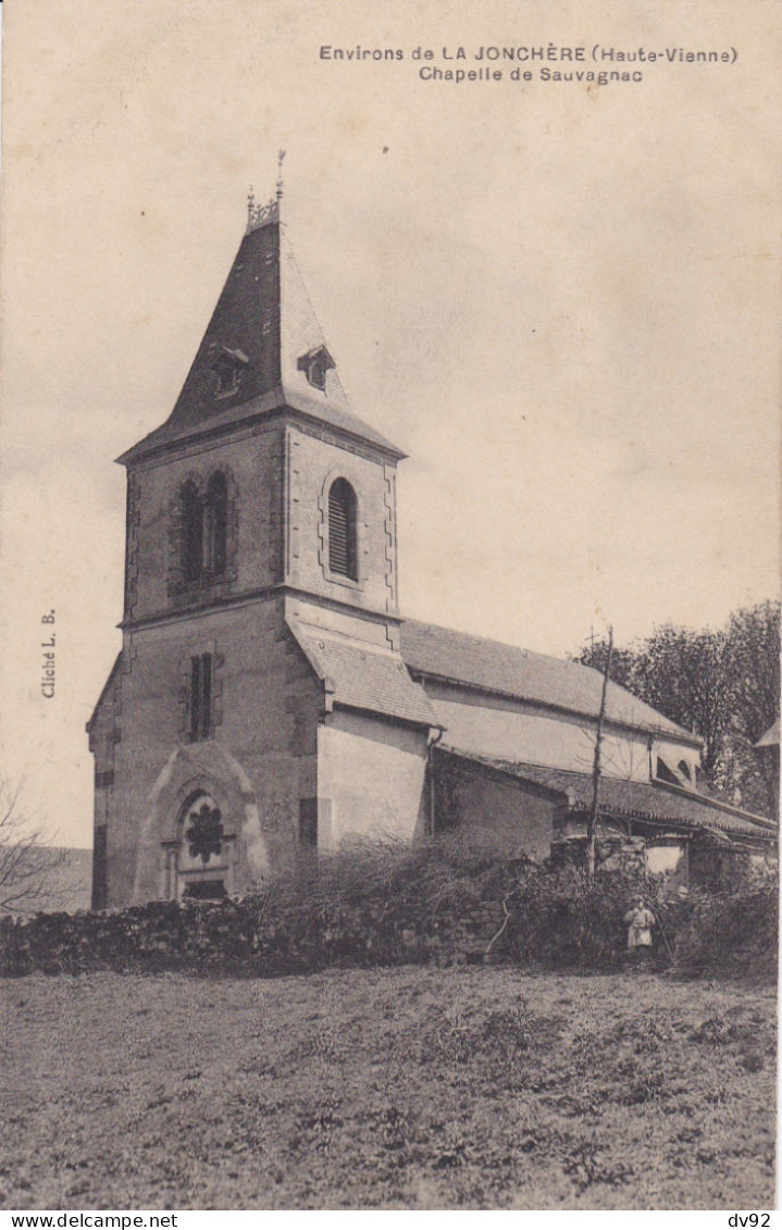 HAUTE VIENNE SAUVAGNAC CHAPELLE ENVIRONS DE LA JONCHERE - Sonstige & Ohne Zuordnung