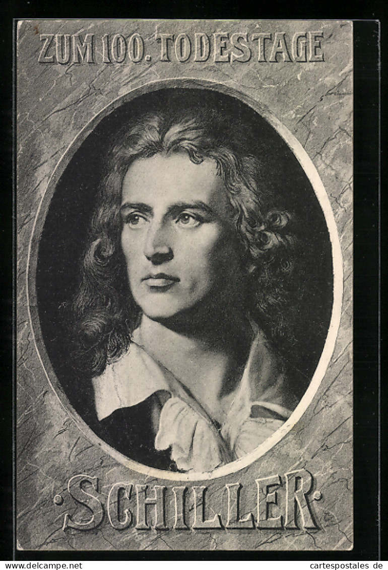 AK 100. Todestag Friedrich Schiller, Portrait  - Schriftsteller