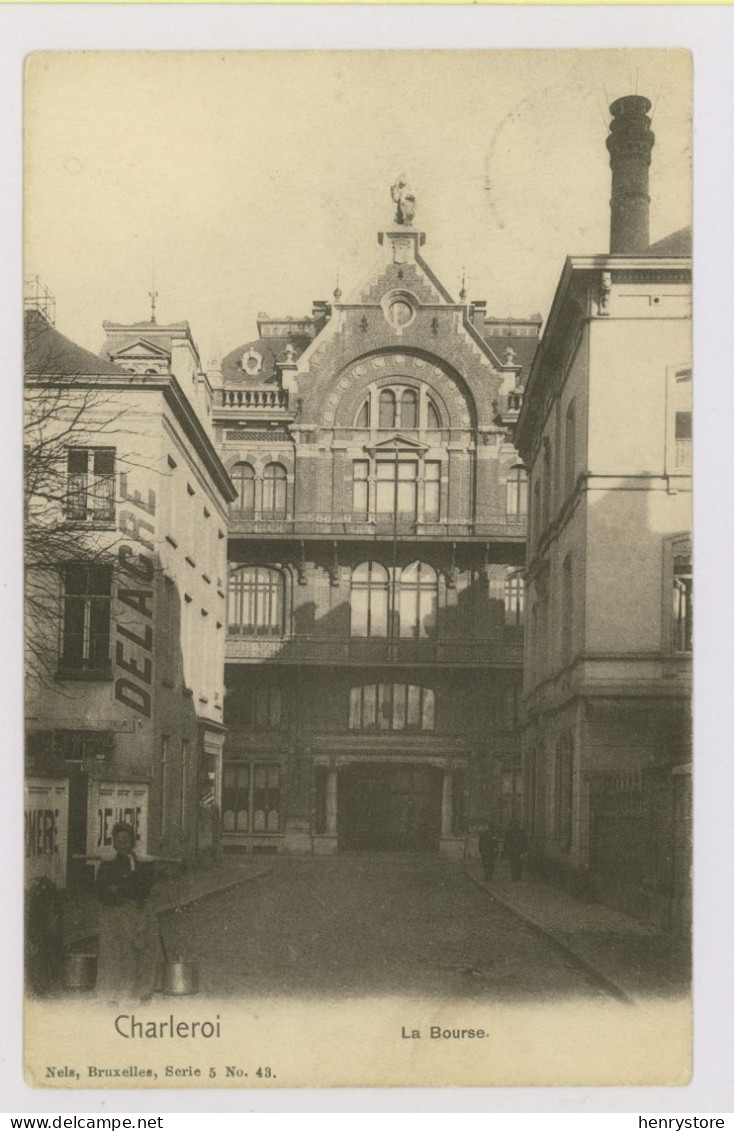 CHARLEROI : La Bourse, 1905 - Ed. Nels Serie 5, N°43 (z3896) - Charleroi