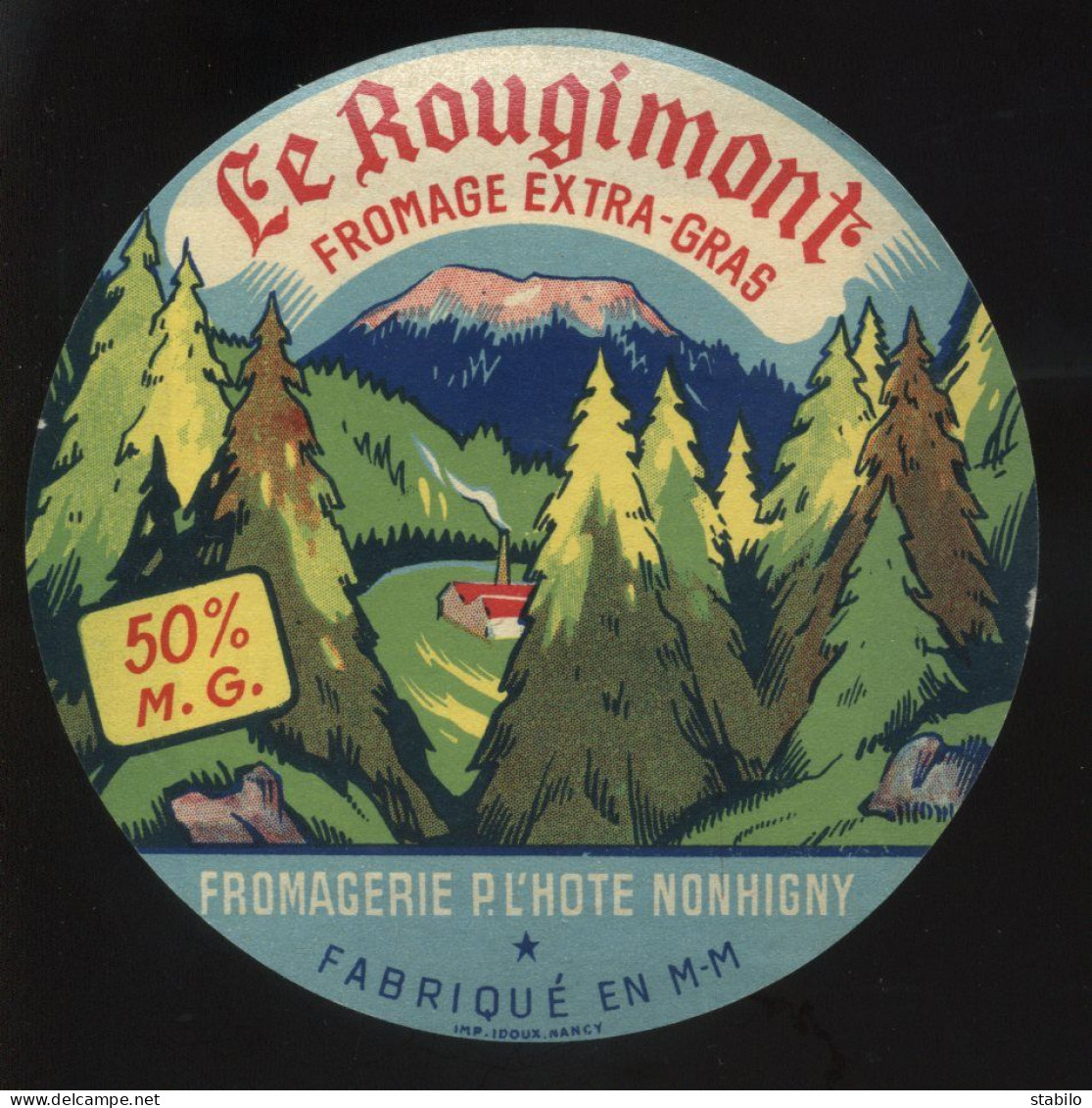 ETIQUETTE DE FROMAGE - LE ROUGIMONT - FROMAGERIE P. L'HOTE, NONHIGNY (MEURTHE ET MOSELLE) - Cheese