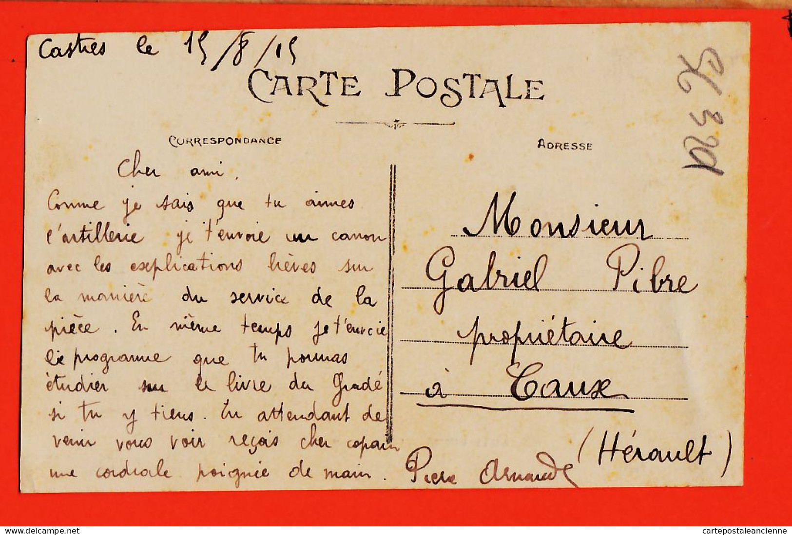 01889 / Avec Explications (!) CASTRES ARTILLERIE Chargement Pièce Canon 1915 De Pierre ARNAUD à Gabriel PIBRE Caux - Castres