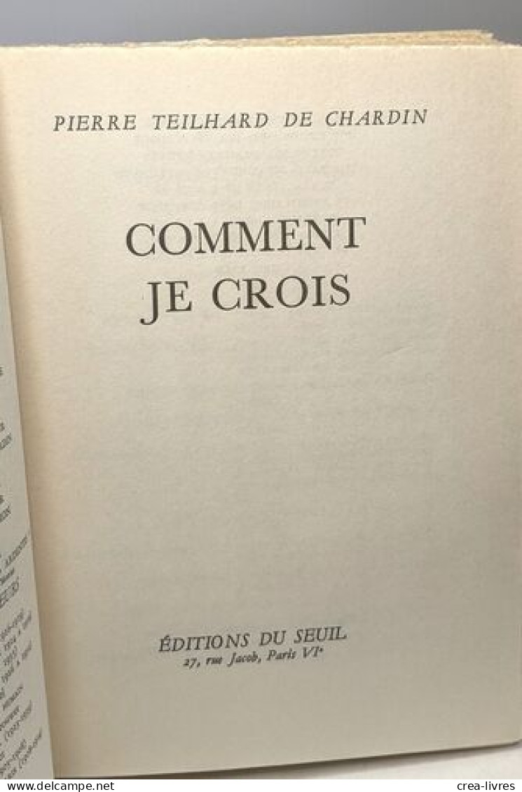 Comment Je Crois / Oeuvres De Pierre Teilhard De Chardin N°10 - Other & Unclassified
