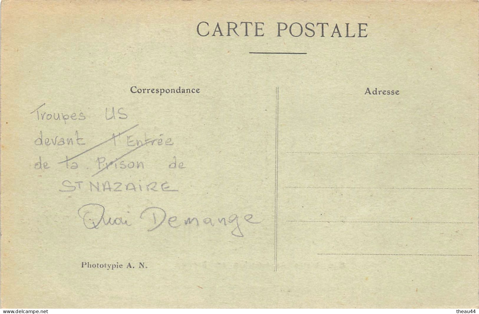 SAINT-NAZAIRE  -  Nos Alliés Américains En France Devant La Prison Quai Demange   - Guerre 1914-18 - Militaires - Saint Nazaire