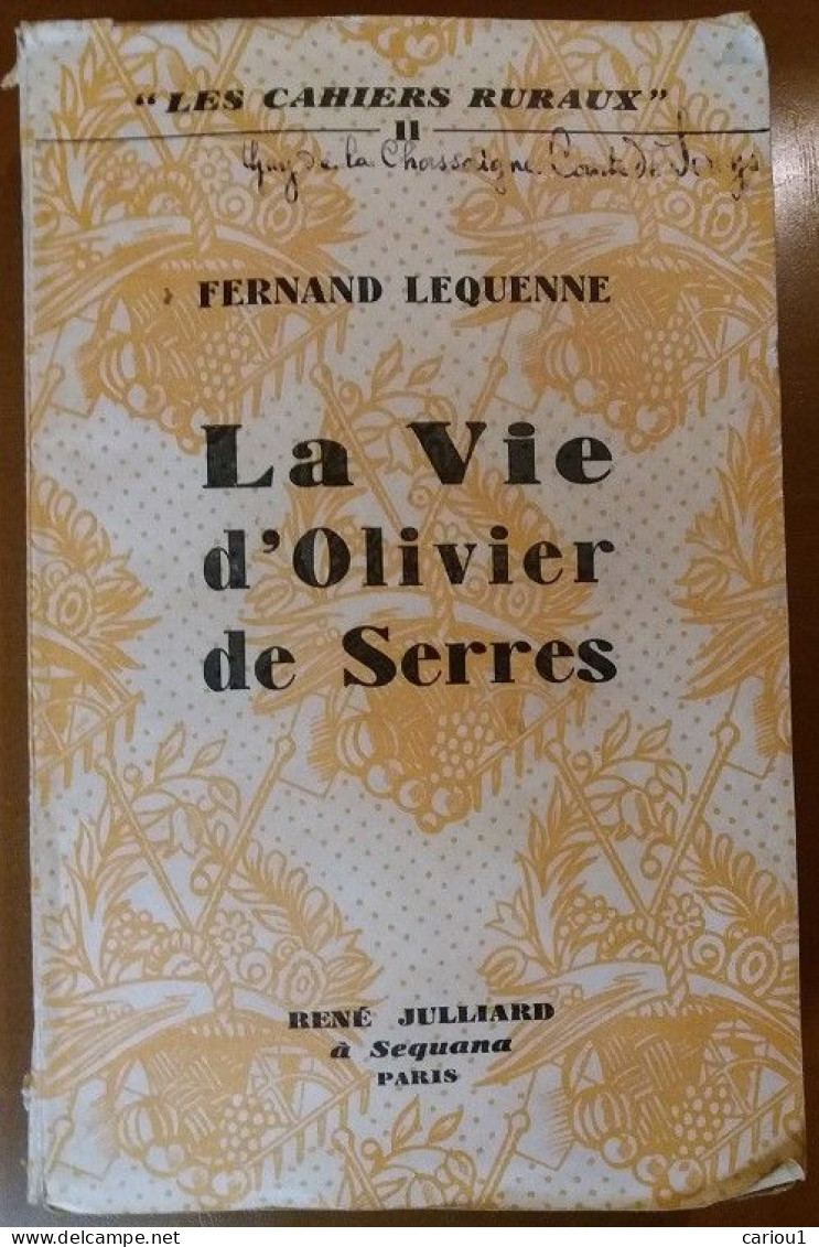 C1 Lequenne LA VIE D OLIVIER DE SERRES 1942 Chassaigne Sereys AGRICULTURE Port Inclus France - Geschichte