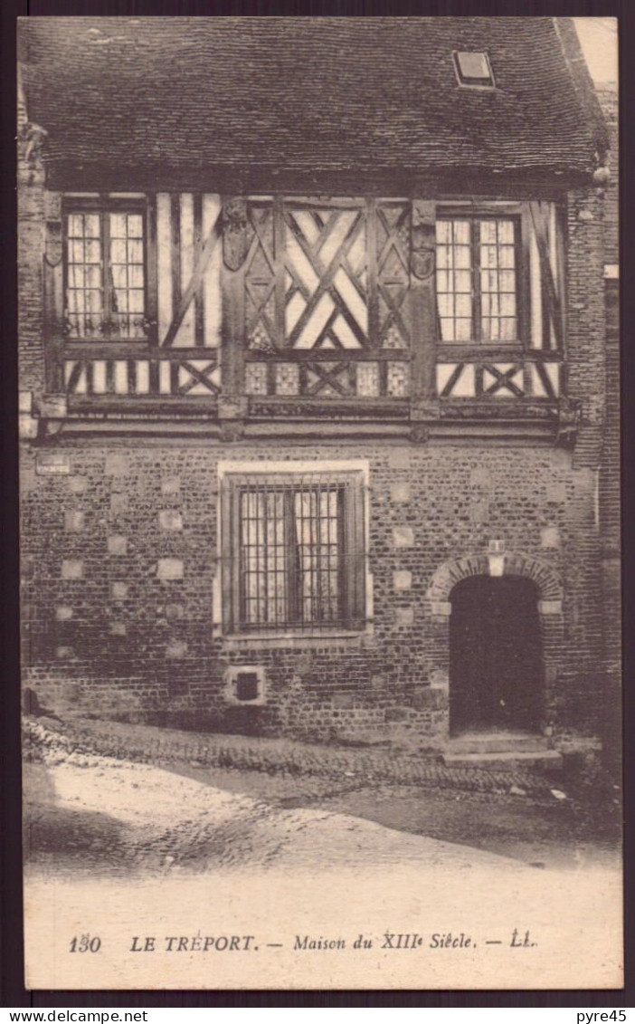 LE TREPORT MAISON DU XIII ° SIECLE 76 - Le Treport