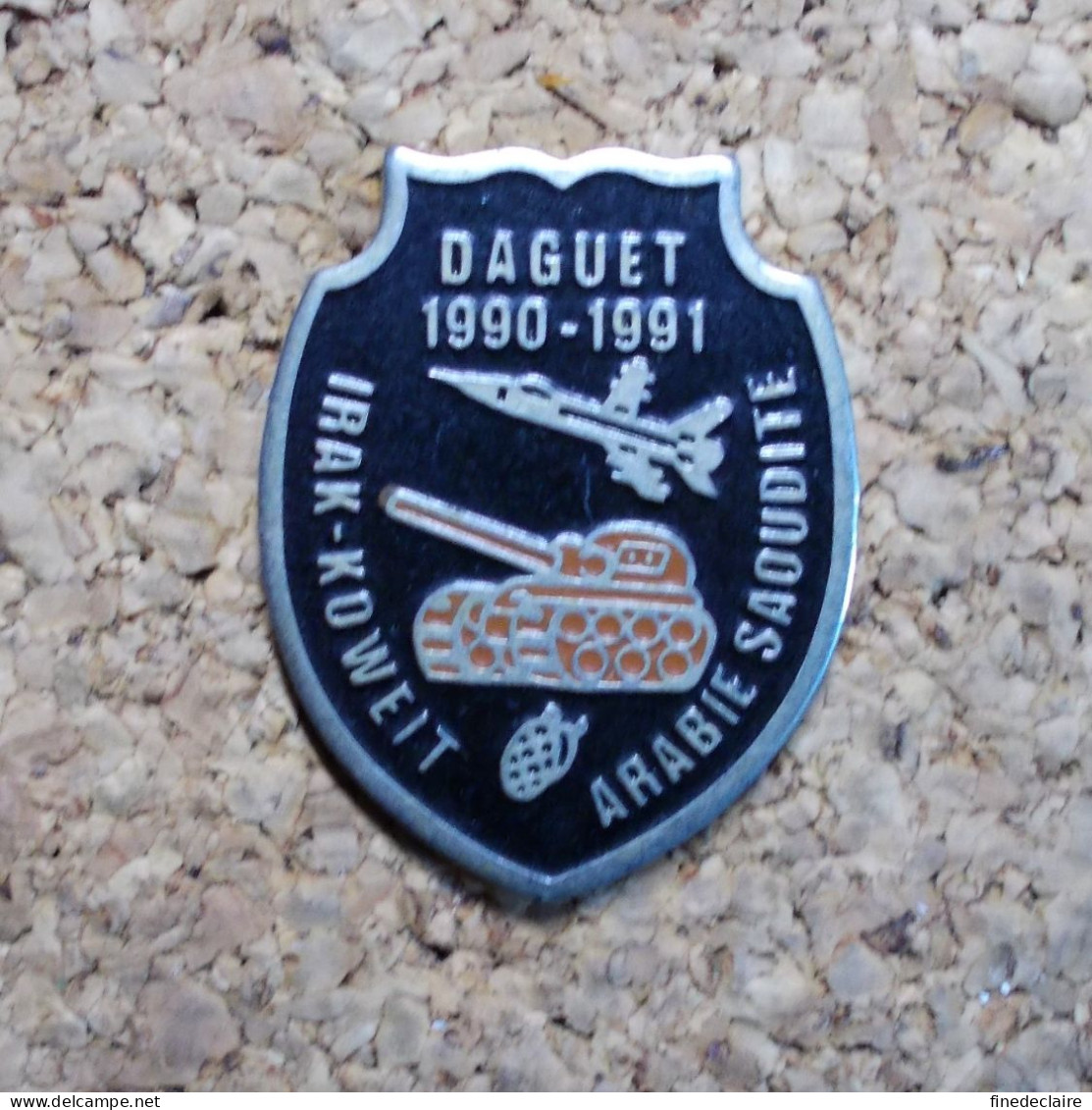 Pin's - Daguet 1990 1991 - Irak, Koweit, Arabie Soudite - Militaria