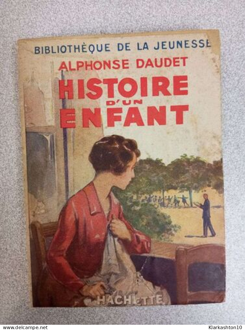 Histoire D'un Enfant - Autres & Non Classés