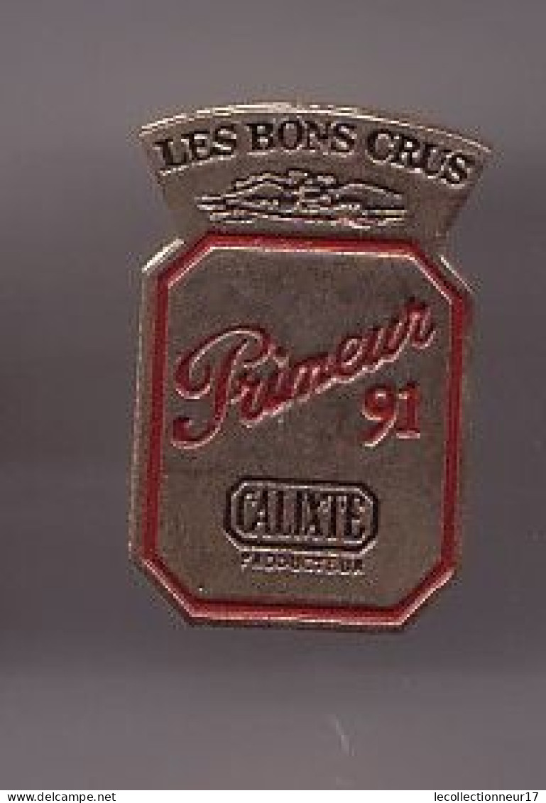 Pin's  Les Bons Crus Primeur 91 Calixte Producteur Vignerons Vignoble Réf 760 - Boissons