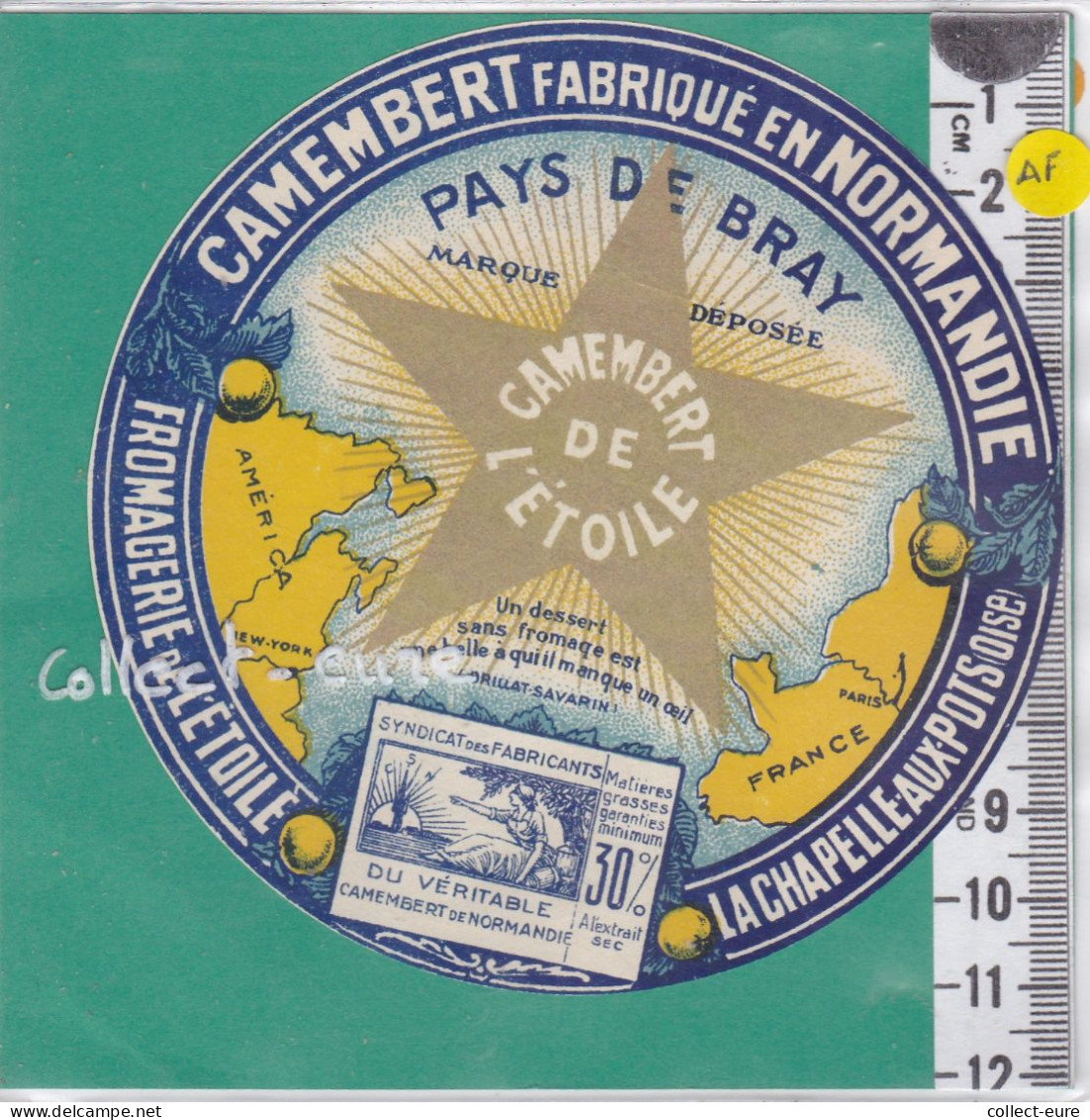 C1312  FROMAGE CAMEMBERT DE L ETOILE LA CHAPELLE AUX POTS  OISE 30 % - Fromage