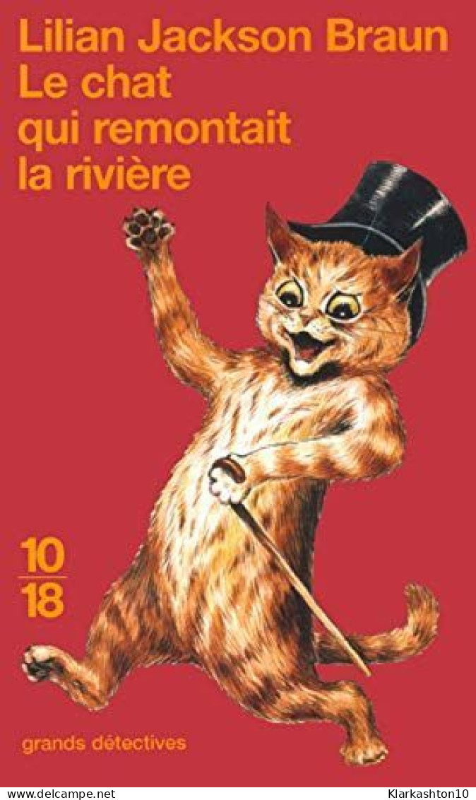 Le Chat Qui Remontait La Rivière - Autres & Non Classés