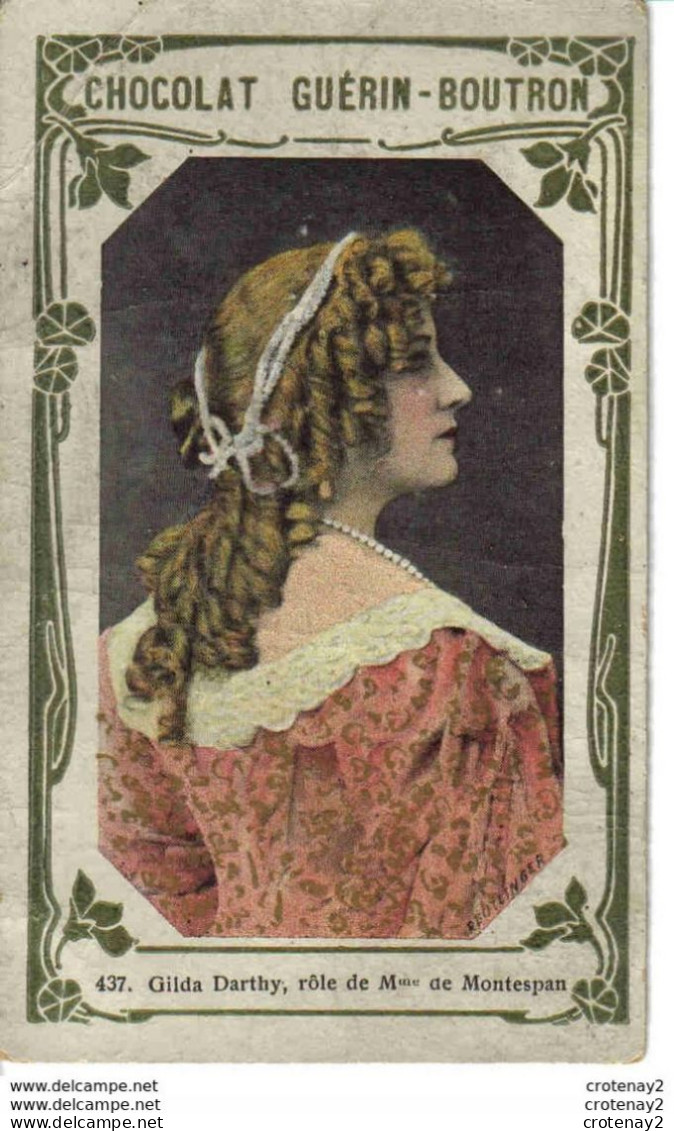 Chromo Guérin Boutron N°437 Gilda Darthy Rôle De Mme De Montespan - Guerin Boutron