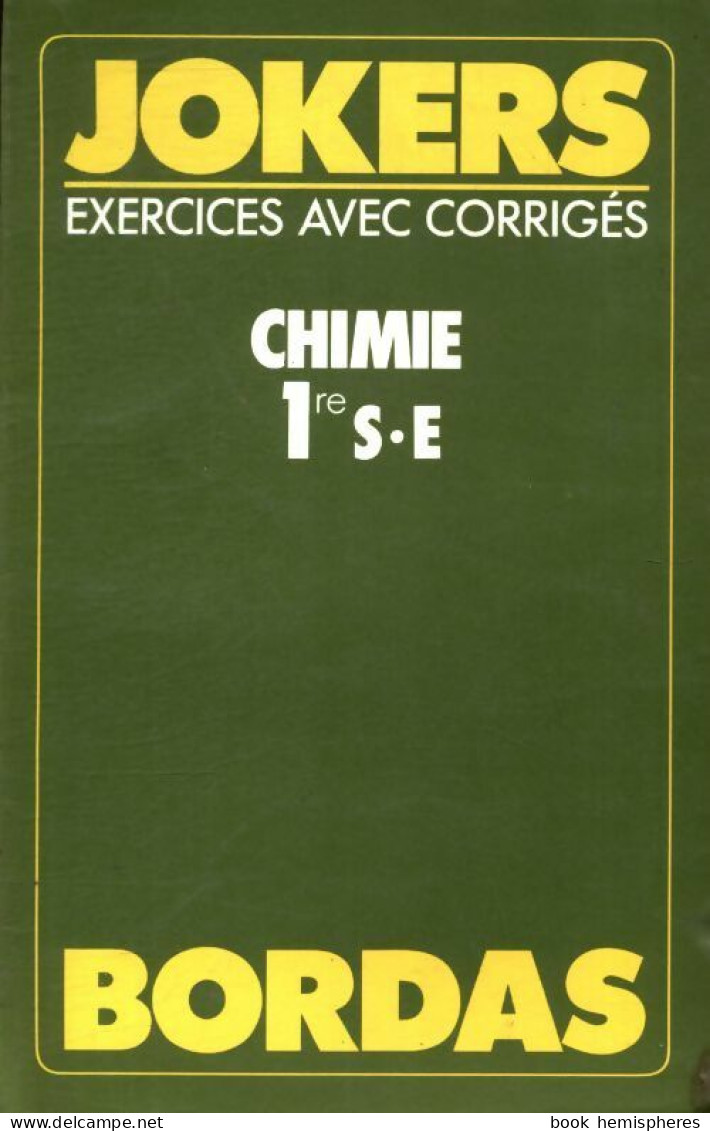 Chimie 1ère S, E (1988) De Jean-Claude Paul - 12-18 Jaar