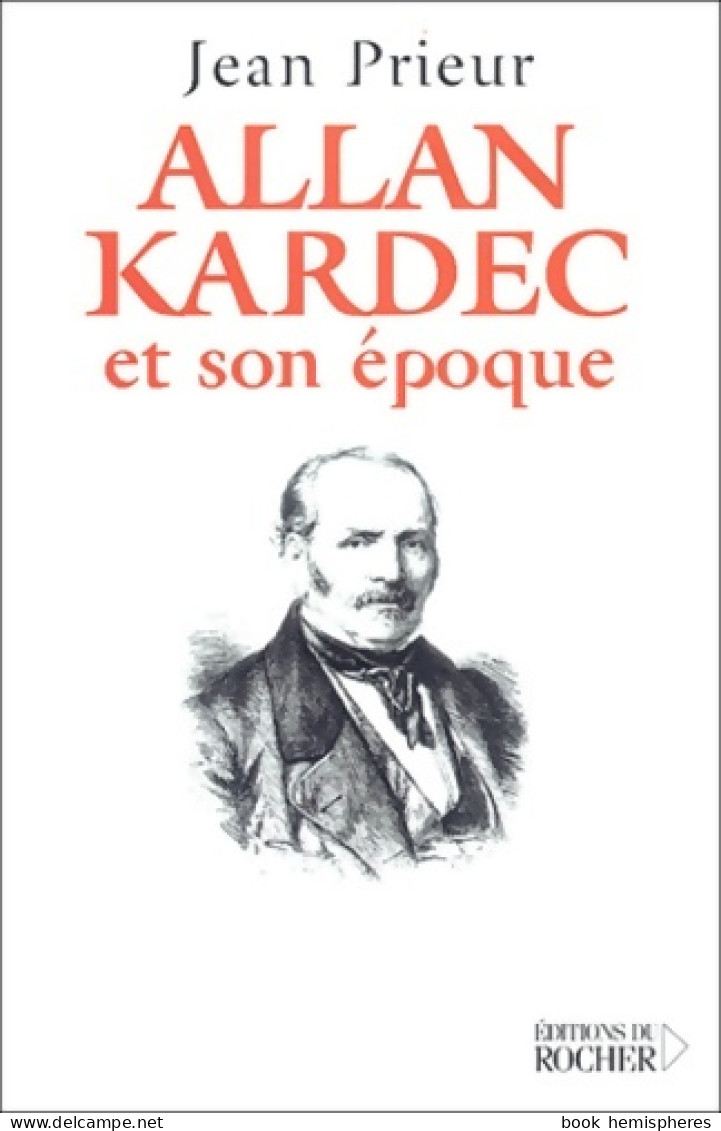 Allan Kardec (2004) De Jean Prieur - Santé