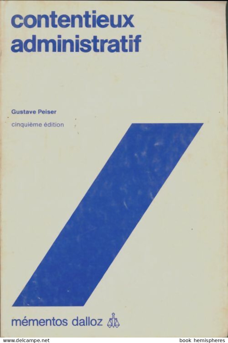 Contentieux Administratif (1985) De Peiser Gustave - Droit