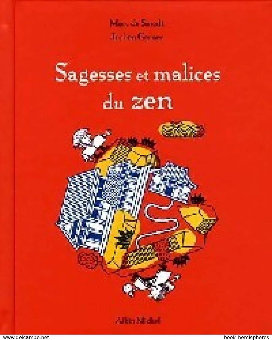 Sagesses Et Malices Du Zen (2006) De Marc De Smedt - Psychologie/Philosophie