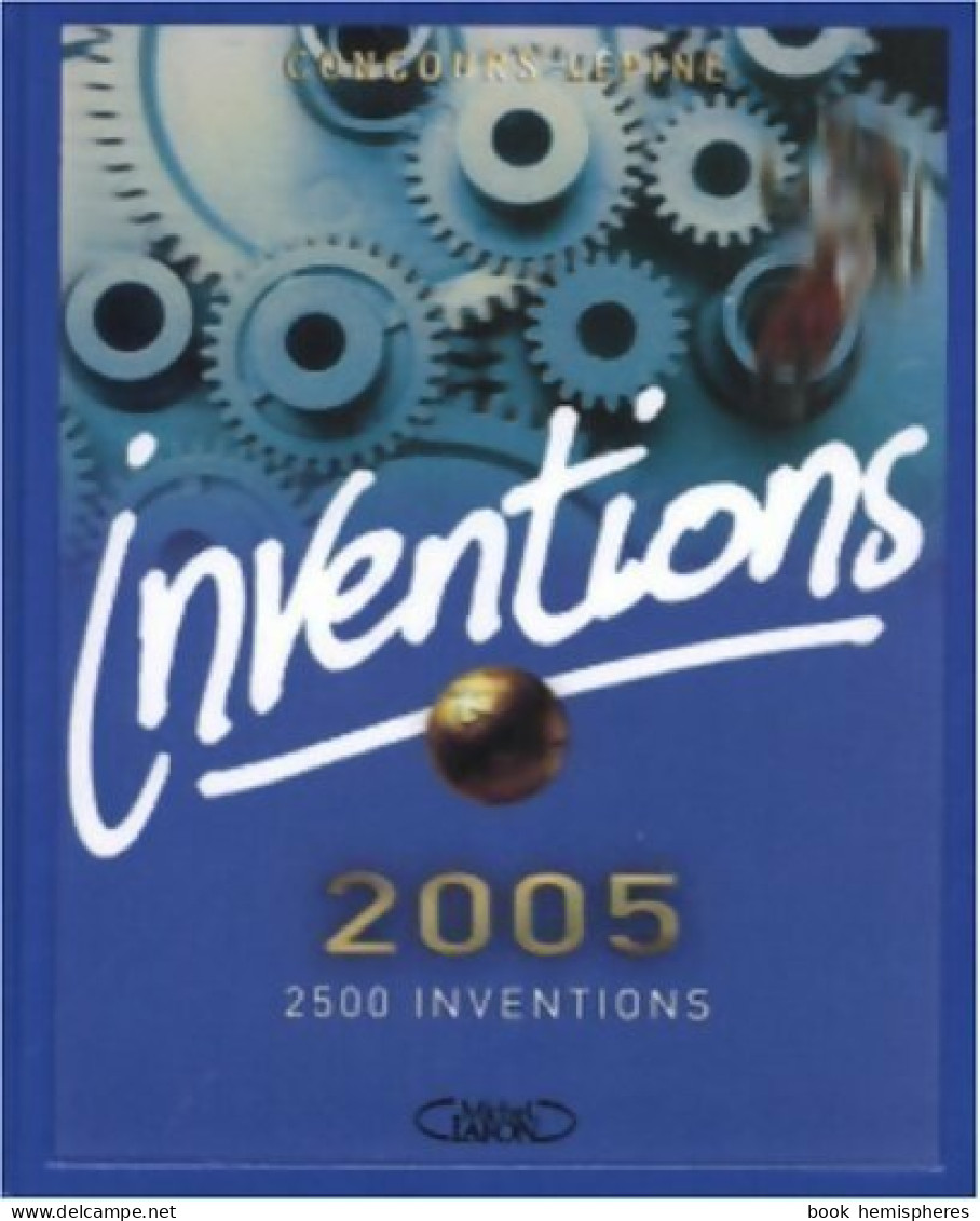 Inventions 2005 : Concours Lépine (2004) De Collectif - Dictionnaires