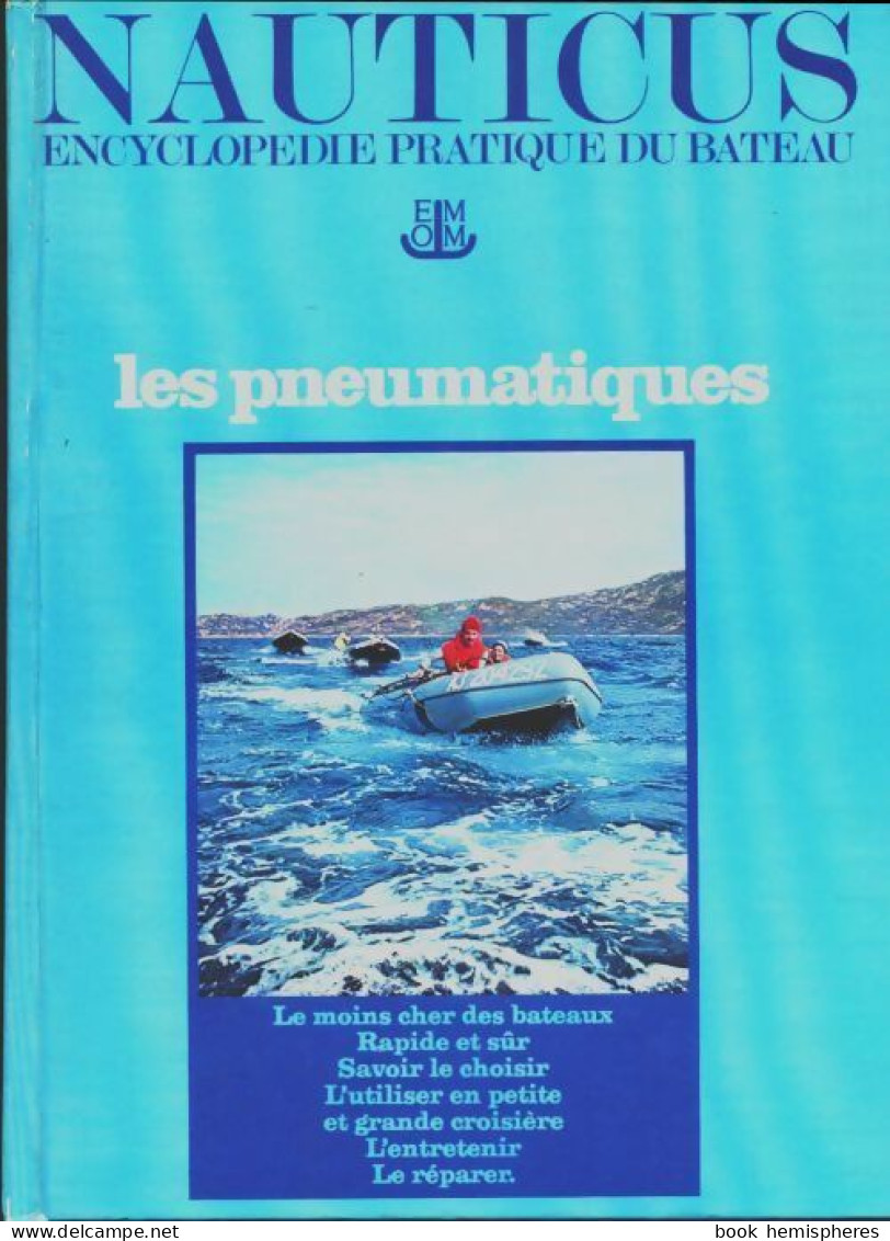 Encyclopédie Pratique Du Bateau Tome VIII : Les Pneumatiques (1978) De Gérard Borg - Sport