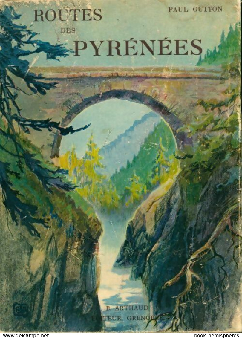 Route Des Pyrénées (1958) De Paul Guiton - Géographie