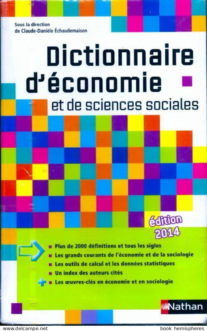 Dictionnaire D'économie Et De Sciences Sociales 2014 (2013) De Claude-Danièle Echaudemaison - Handel