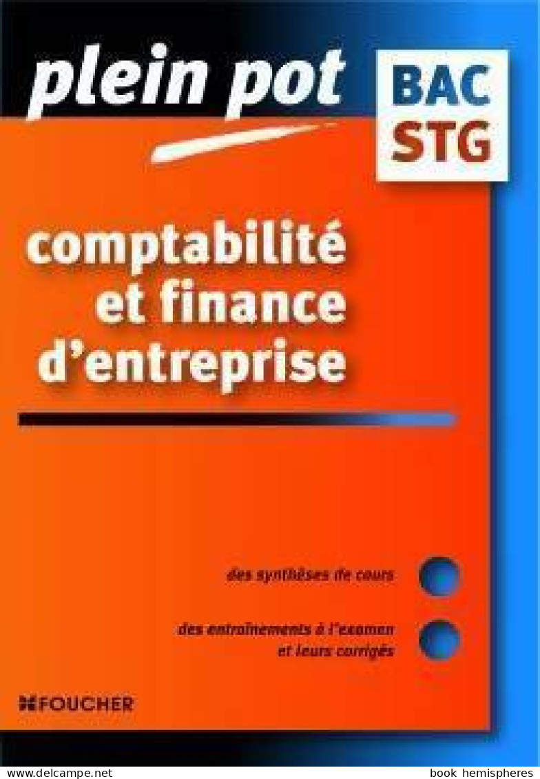 Comptabilité Et Finance D'entreprise Bac STG (2006) De Michel Bringer - 12-18 Ans