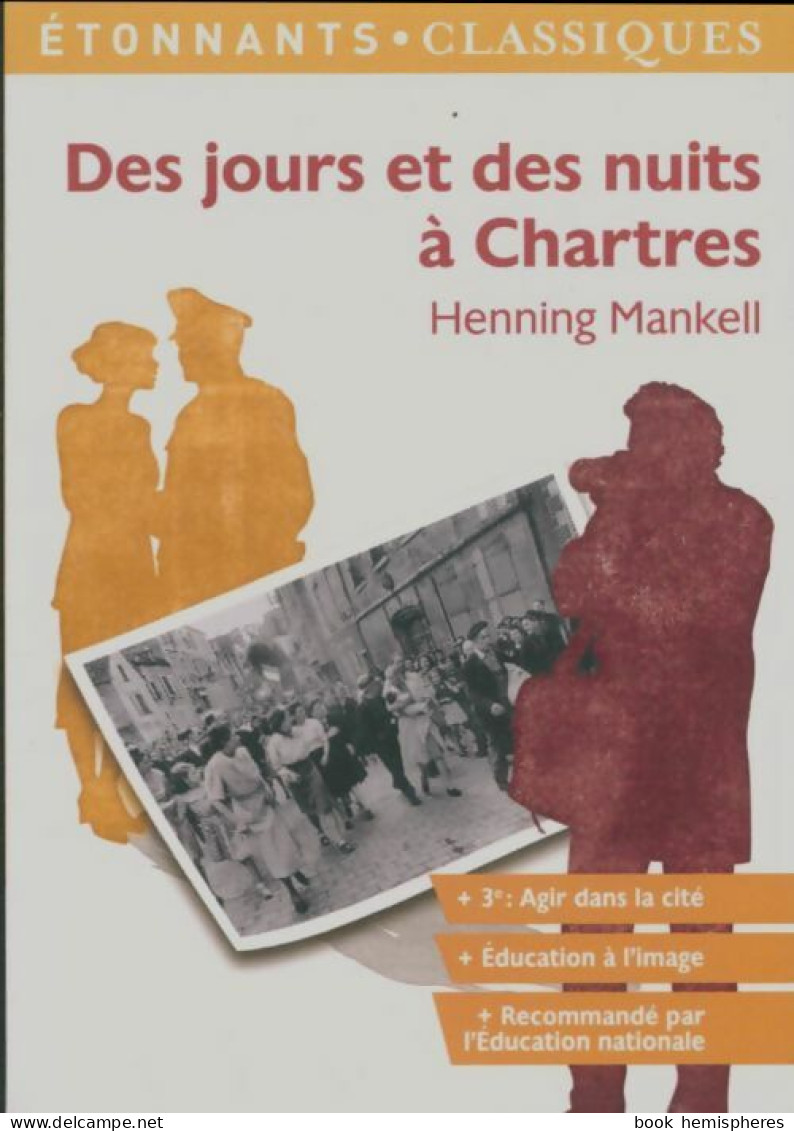 Des Jours Et Des Nuits à Chartres (2011) De Henning Mankell - Autres & Non Classés