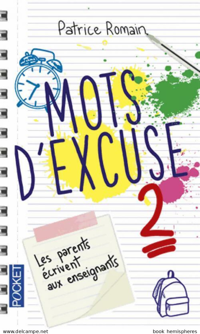 Mots D'excuse Tome II (2016) De Patrice Romain - Humour