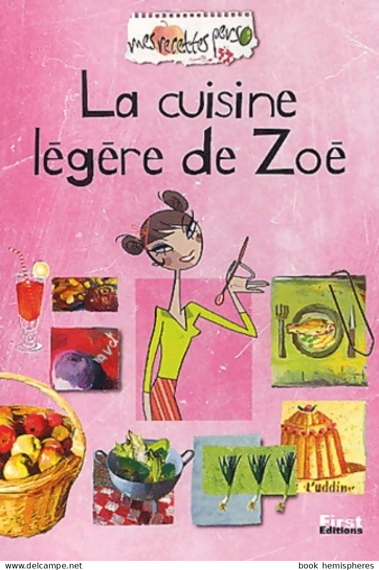 Recettes Perso : La Cuisine Légère De Zoé (2003) De Nathalie Vogtlin - Gastronomie