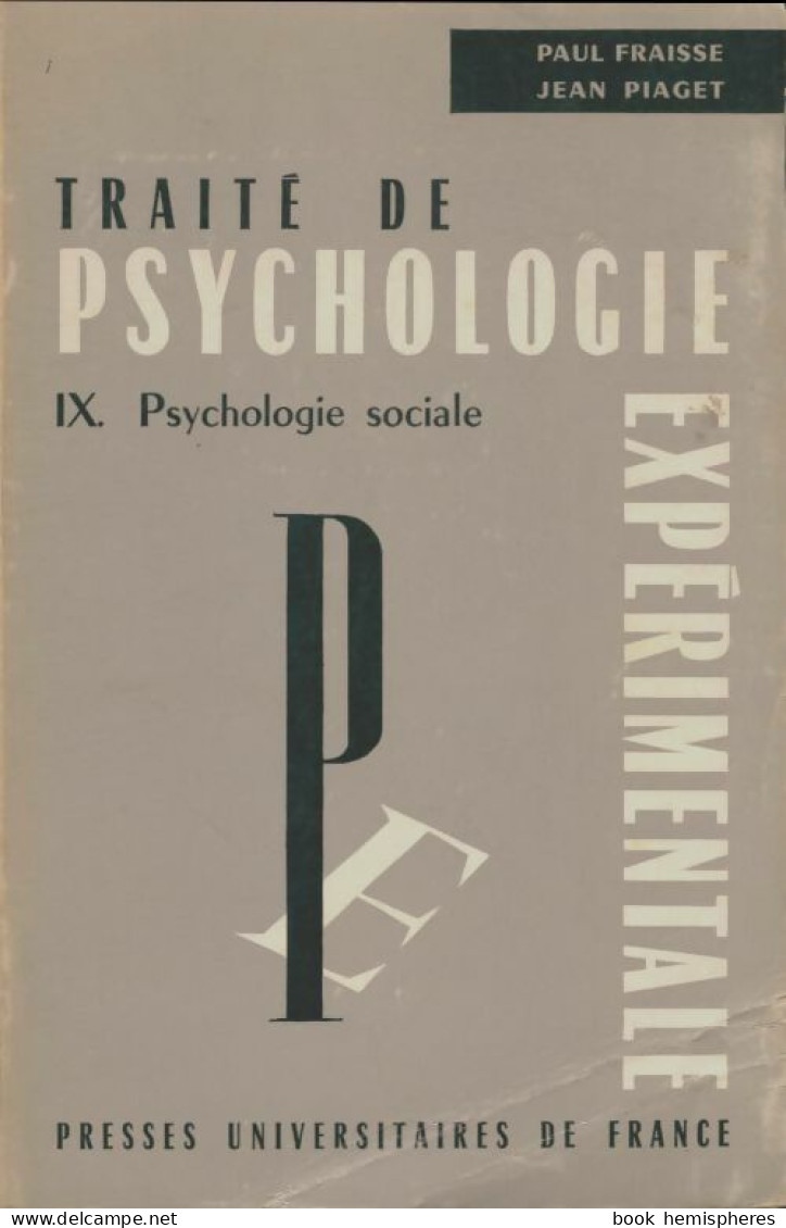 Traité De Psychologie Expérimentale Tome IX : Psychologie Sociale (1969) De Paul Fraisse - Psicología/Filosofía