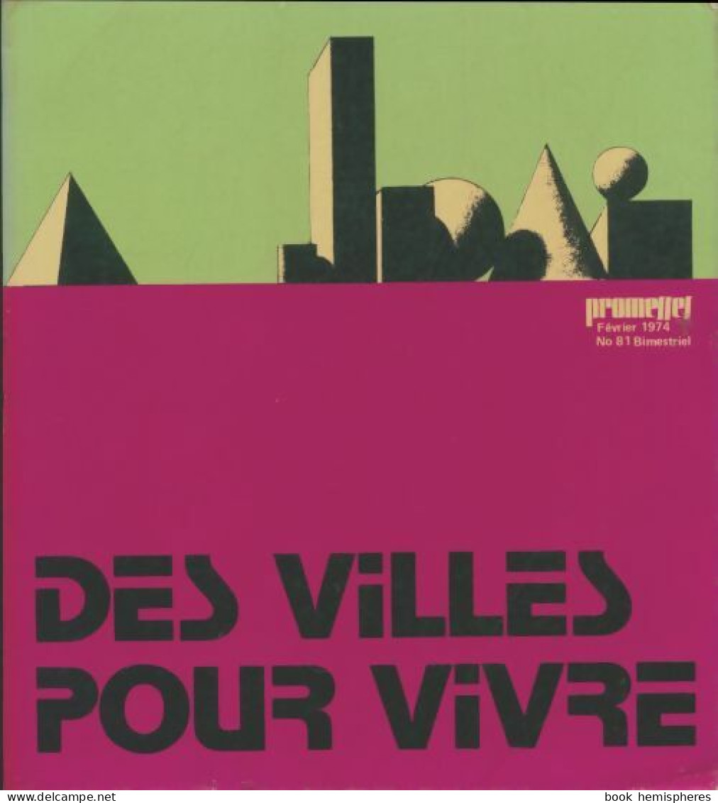 Promesses N°81 : Des Villes Pour Vivre (1974) De Collectif - Sin Clasificación