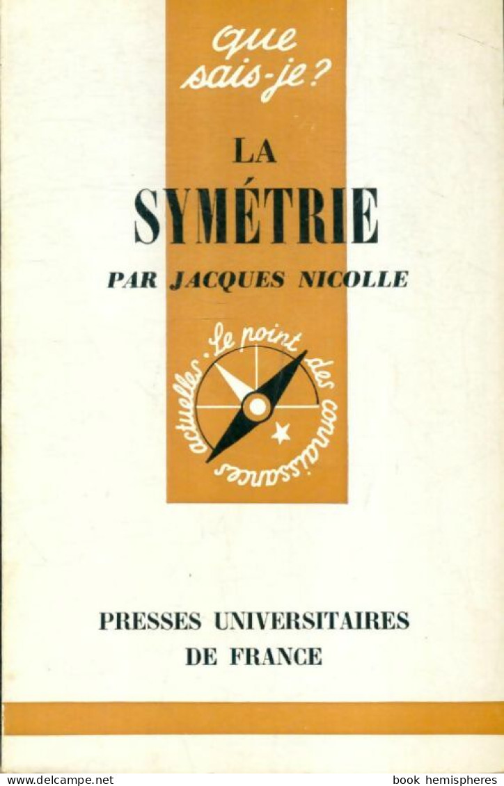 La Symétrie (1957) De Jacques Nicolle - Wissenschaft