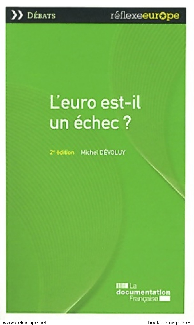 L'euro Est-il Un échec ? (2012) De Michel Dévoluy - Economie