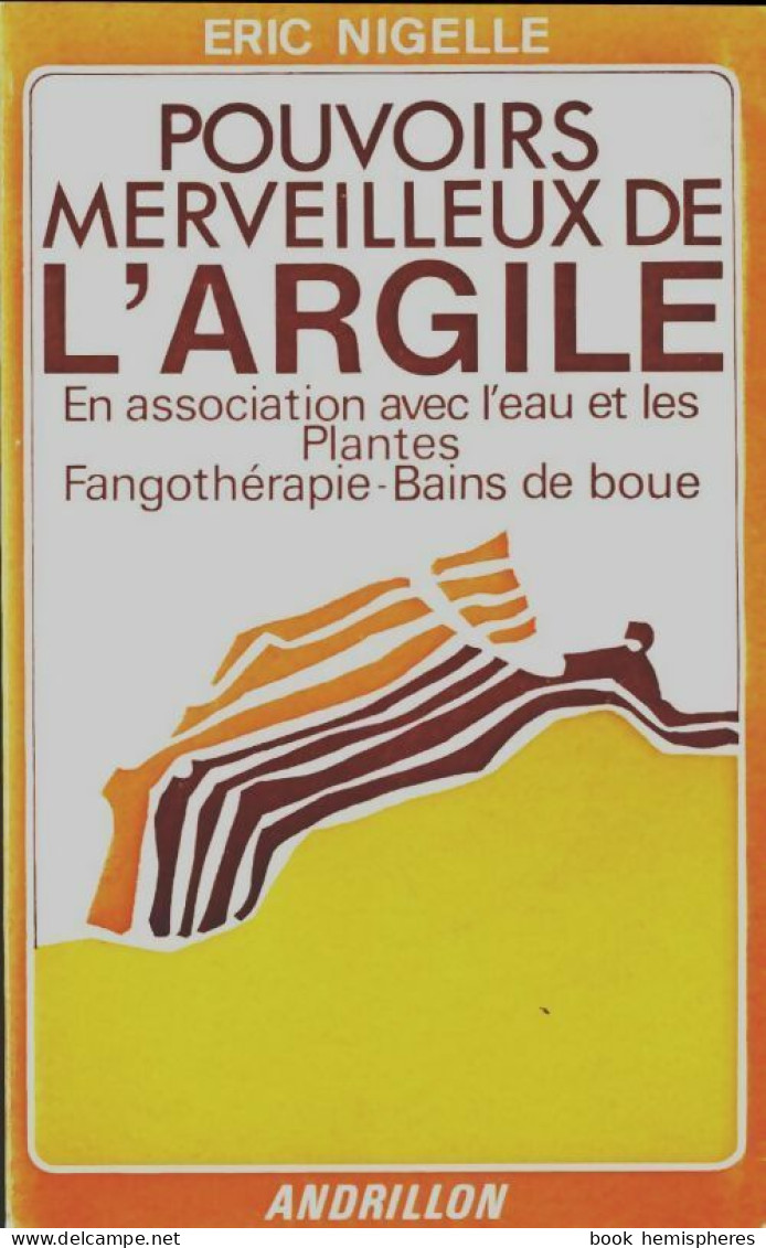 Pouvoirs Merveilleux De L'argile (1976) De Eric Nigelle - Salud