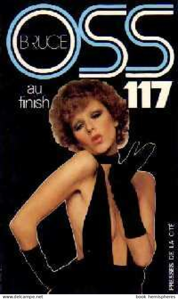 OSS 117 Au Finish (1980) De Josette Bruce - Old (before 1960)