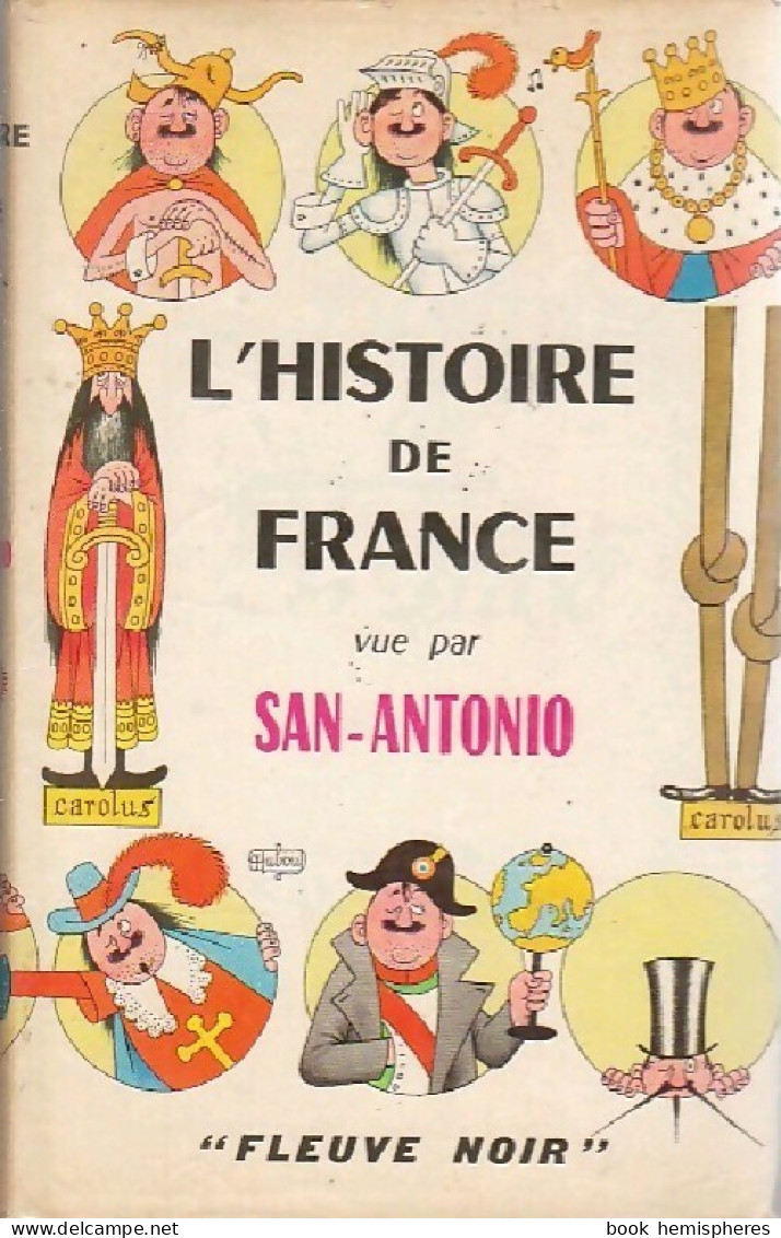 L'histoire De France Vue Par San-Antonio (1964) De San-Antonio - Humour