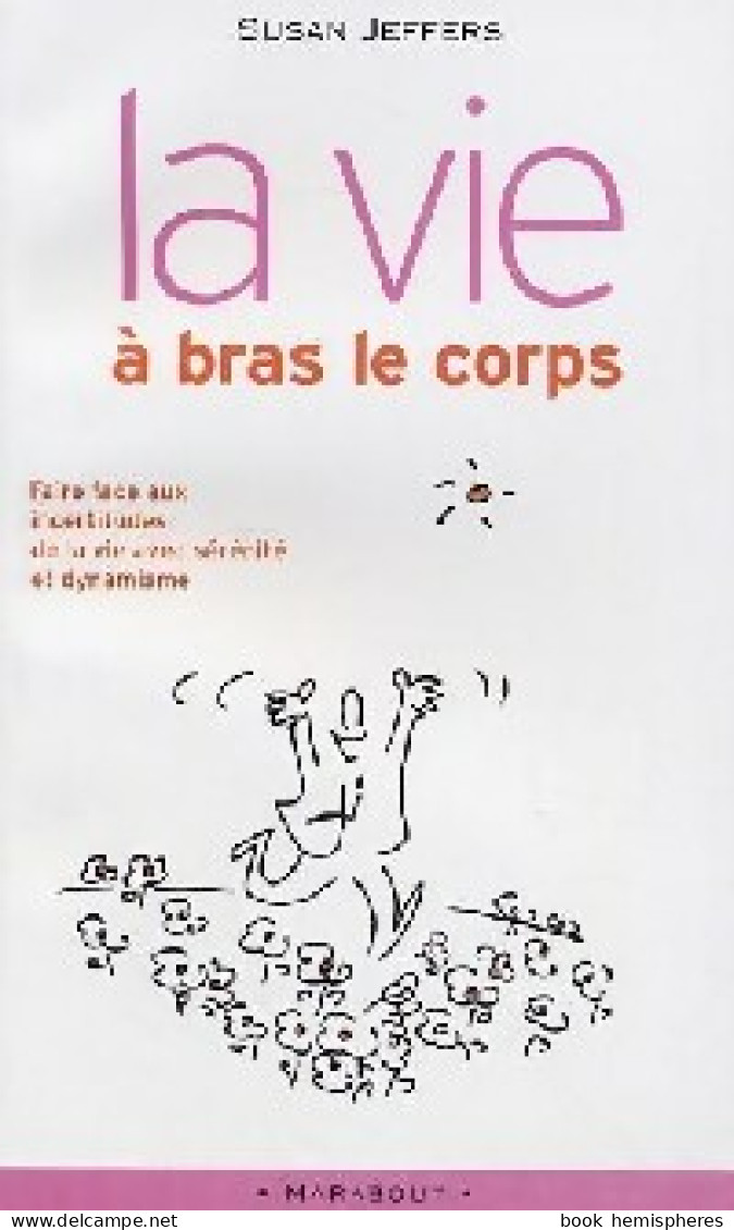 La Vie à Bras Le Corps (2005) De Susan Jeffers - Psychologie/Philosophie