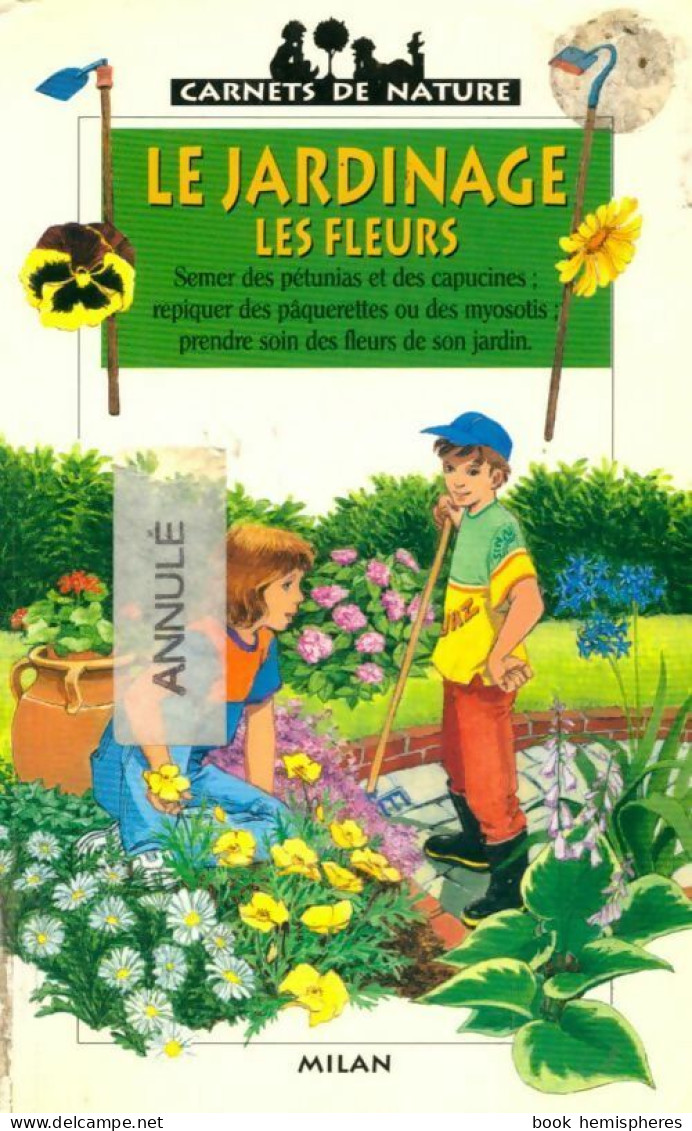 Le Jardinage - Les Fleurs (1997) De Renée Kayser - Natuur