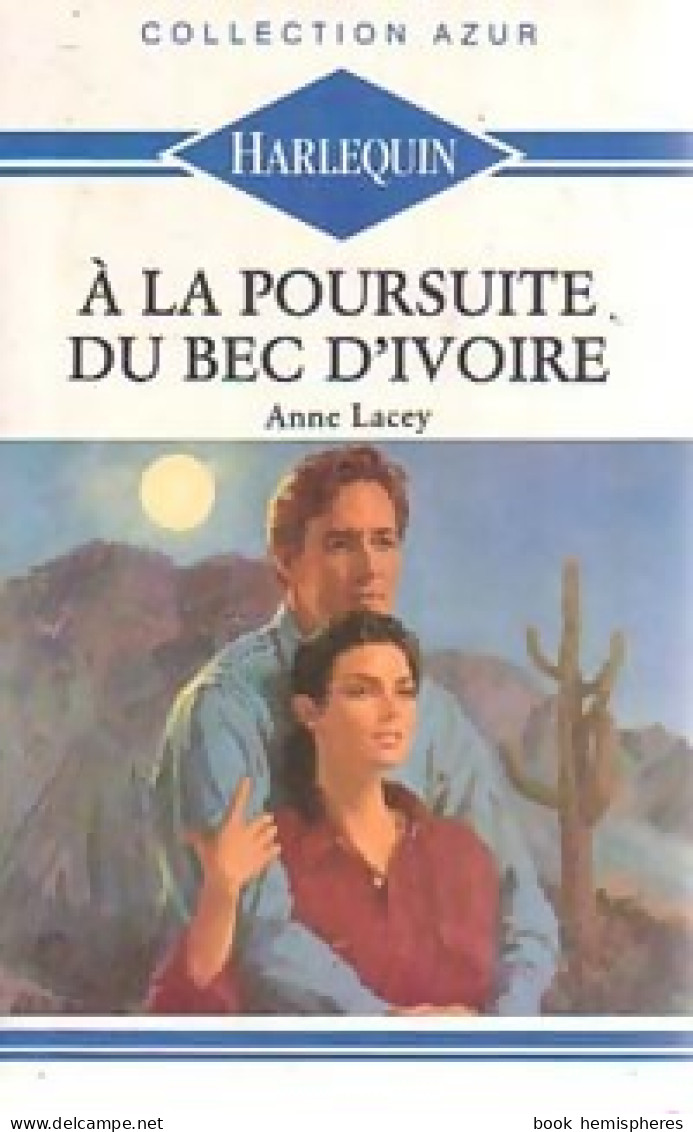 A La Poursuite Du Bec D'ivoire (1990) De Anne Lacey - Romantik