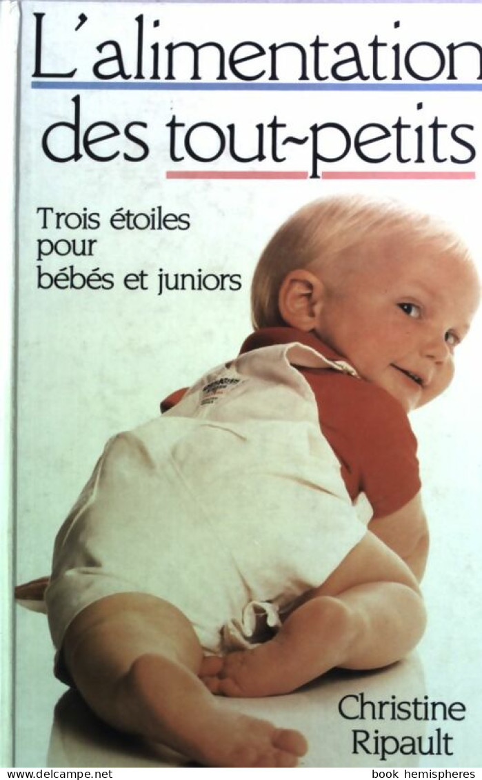 Trois étoiles Pour Bébés Et Juniors (1989) De Christine Ripault - Salud