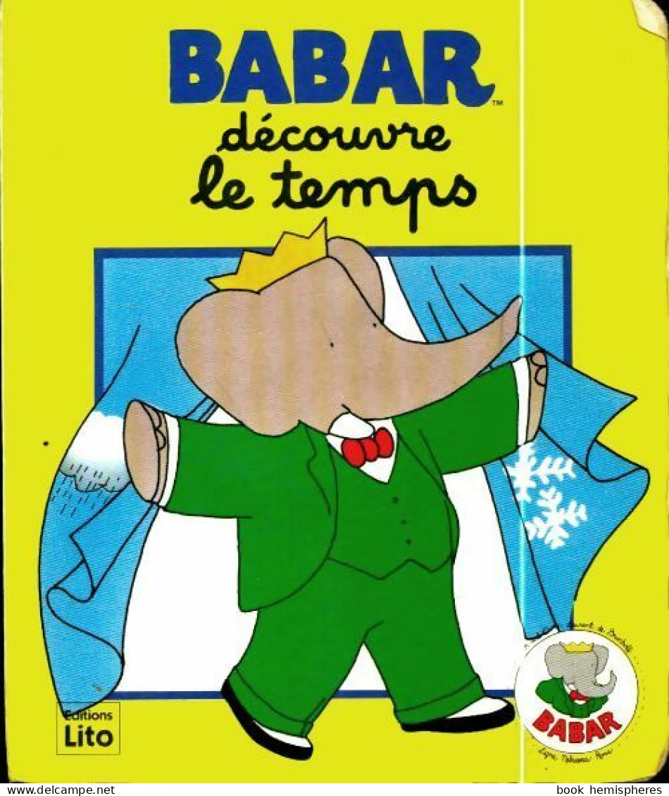 Babar Découvre Le Temps (1993) De Collectif - Andere & Zonder Classificatie