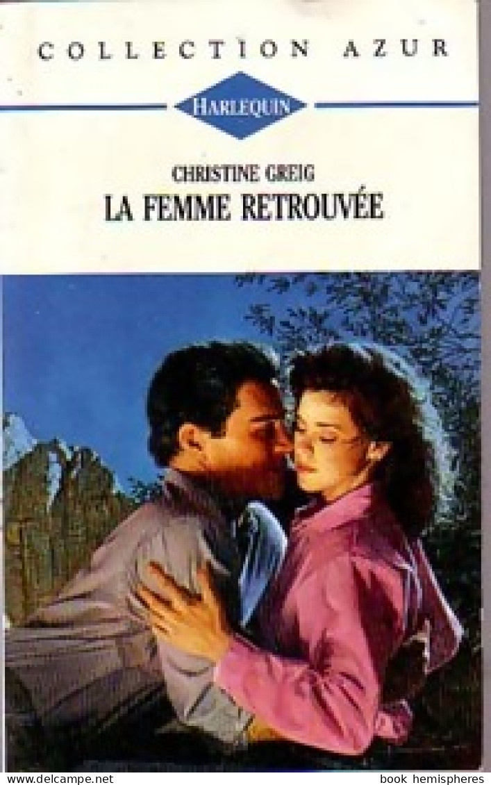 La Femme Retrouvée (1994) De Christine Greig - Romantiek