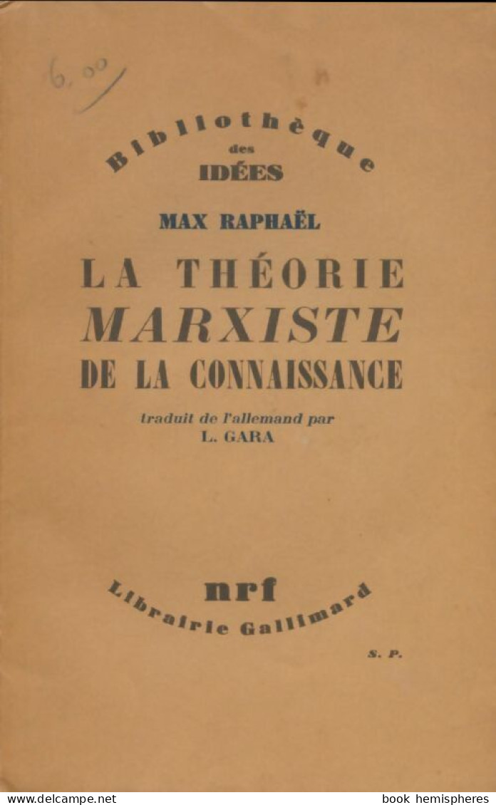 La Théorie Marxiste De La Connaissance (1937) De Max Raphaël - Psychology/Philosophy