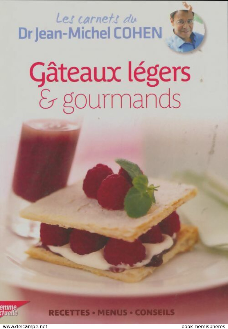 Gâteaux Légers & Gourmands (2012) De Jean-Michel Cohen - Gastronomia