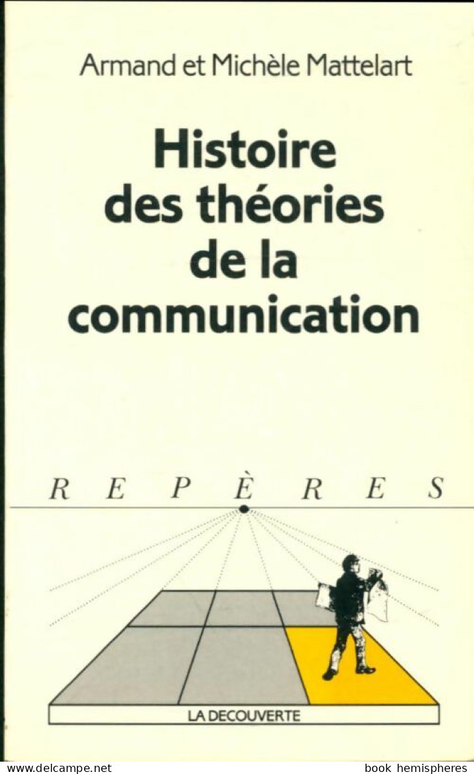 Histoire Des Théories De La Communication (1995) De Michèle Mattelart - Cine / Televisión