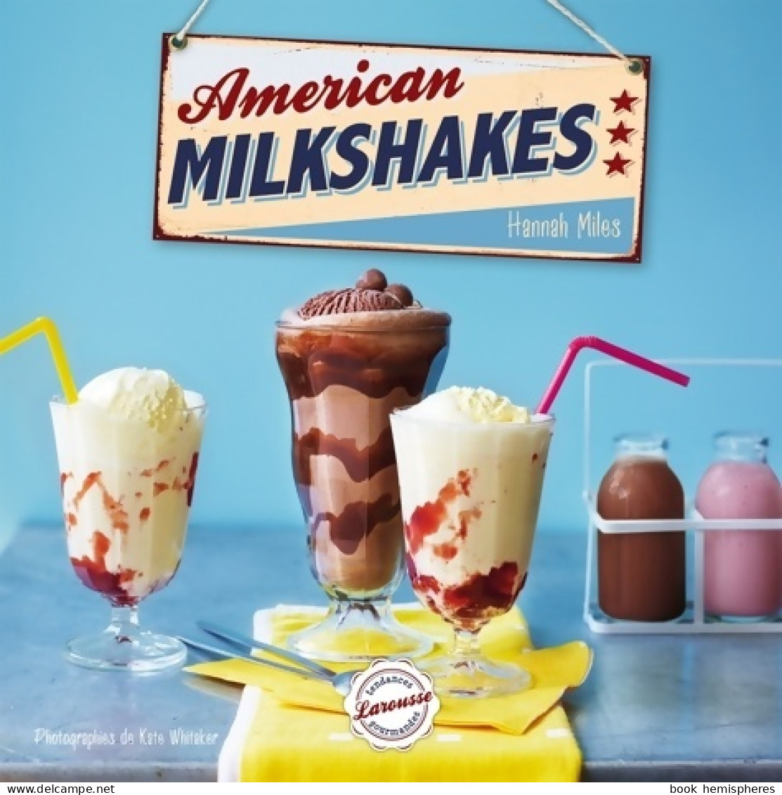 American Milkshakes (2013) De Hannah Miles - Gastronomia