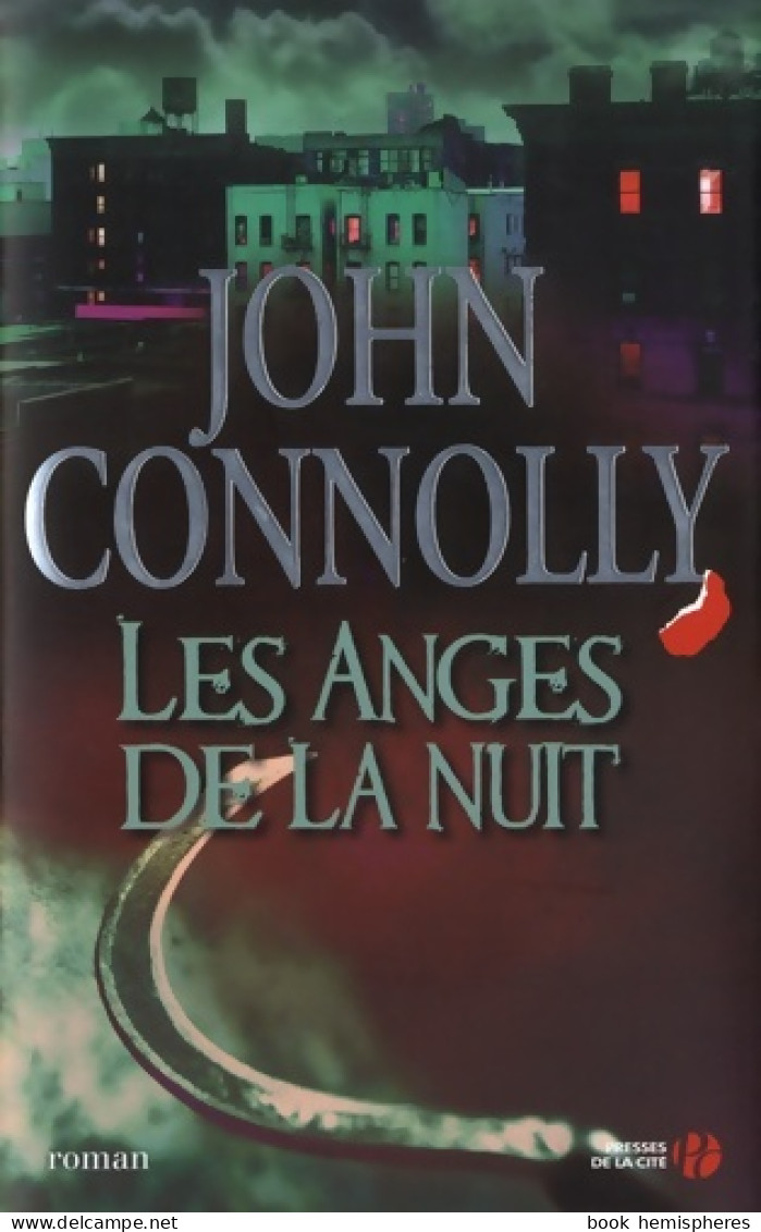 Les Anges De La Nuit (2009) De John Connolly - Other & Unclassified
