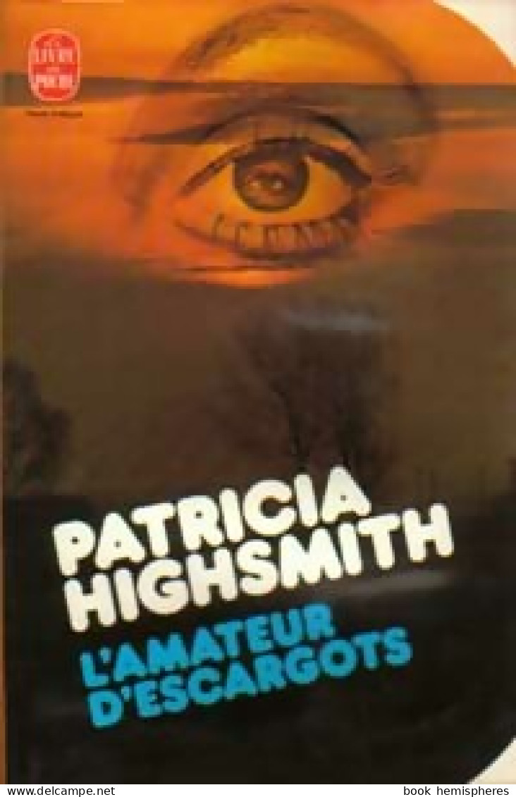 L'amateur D'escargots (1977) De Patricia Highsmith - Andere & Zonder Classificatie