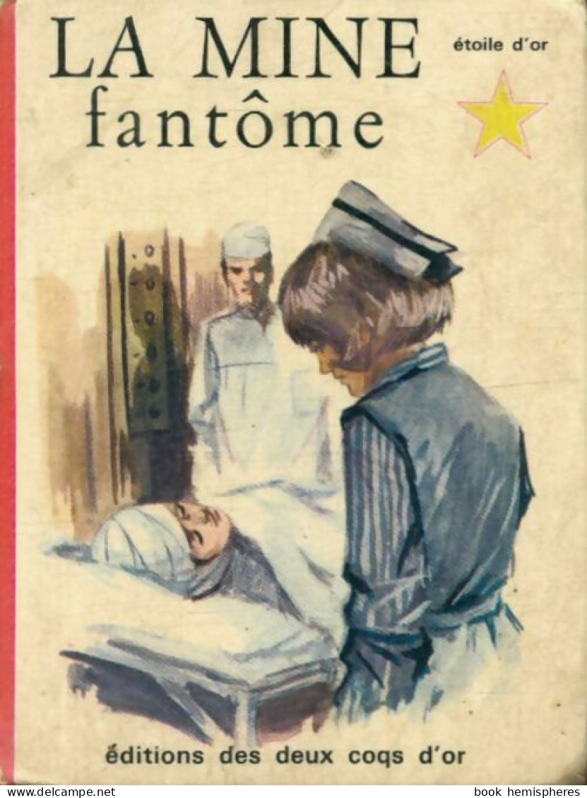 La Mine Fantôme (1965) De Josephine James - Other & Unclassified